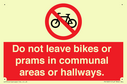 do-not-leave-bikes-or-prams-in-communal-areas-or-hallways-prohibition-sign~